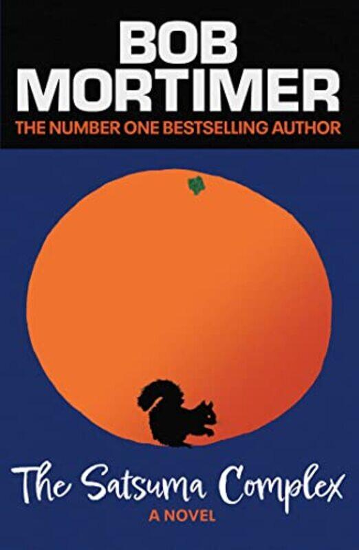 

The Satsuma Complex by Bob Mortimer-Hardcover
