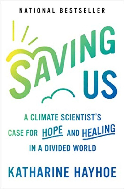 

Saving Us by Katharine Hayhoe-Paperback