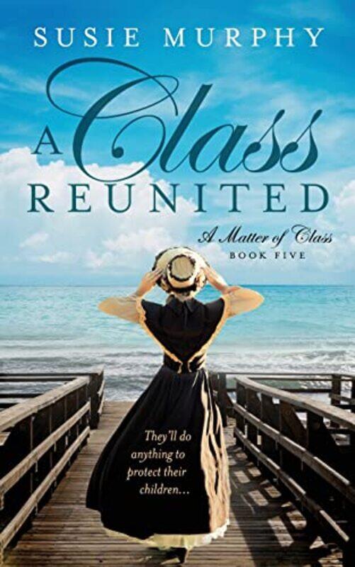 

A Class Reunited by Susie Murphy-Paperback