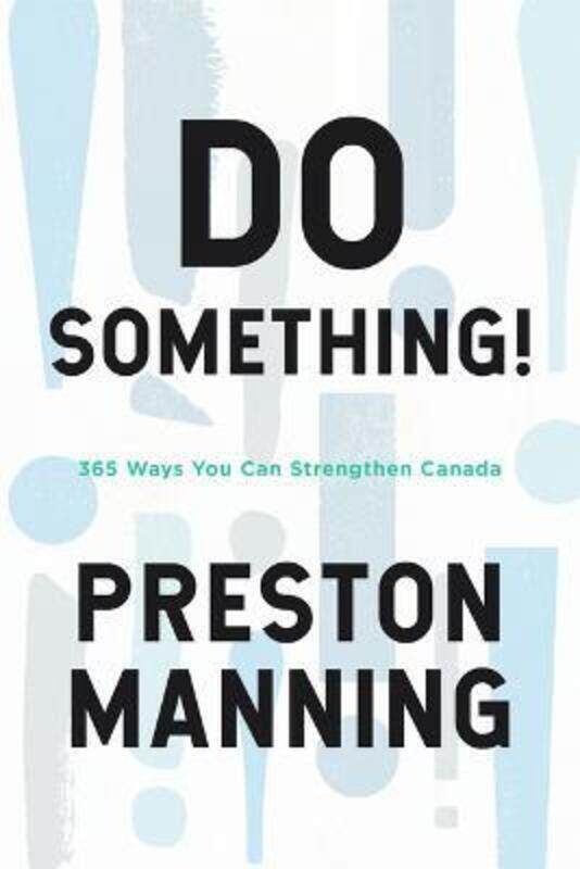 

Do Something!,Paperback,ByPreston Manning