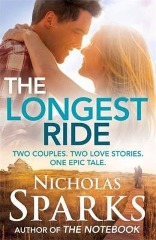 

The Longest Ride, Paperback Book, By: Nicholas Sparks