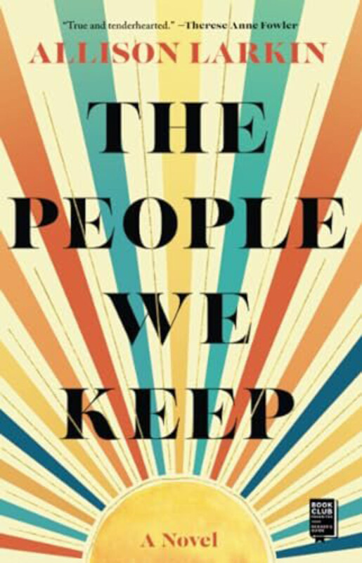 

The People We Keep, Paperback Book, By: Larkin Allison