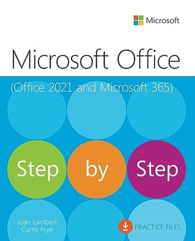 

Microsoft Office Step by Step Office 2021 and Microsoft 365 by Joan LambertCurtis Frye-Paperback