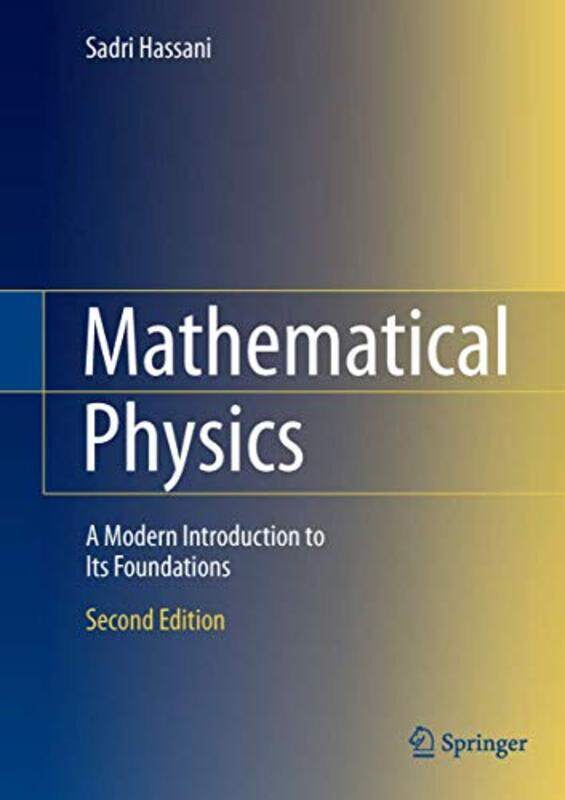 

Mathematical Physics by Sadri Hassani-Hardcover