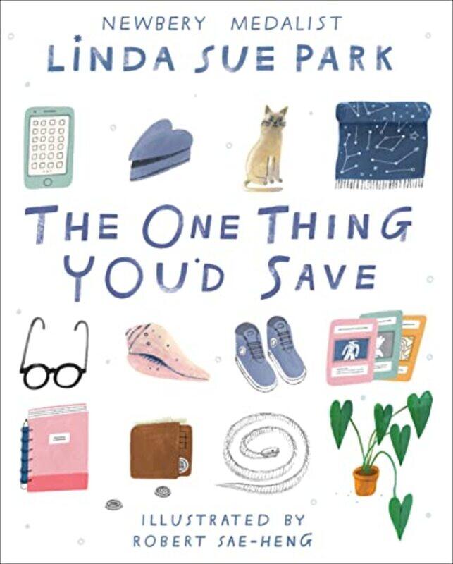 

The One Thing Youd Save , Hardcover by Park, Linda Sue - Sae-Heng, Robert