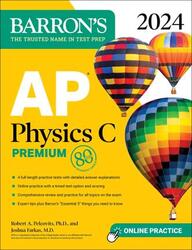 AP Physics C Premium, 2024: 4 Practice Tests + Comprehensive Review + Online Practice,Paperback, By:Robert A. Pelcovits