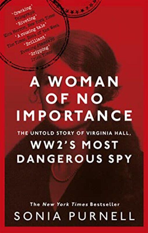 

A Woman of No Importance by Sonia Purnell-Paperback
