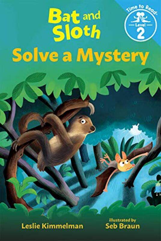 

Bat And Sloth Solve A Mystery by LESLIE KIMMELMAN-Paperback