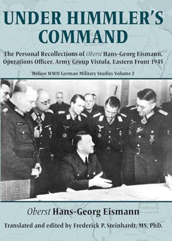 

Under Himmlers Command by Hans-Georg EismannDr Frederick P Steinhardt-Paperback