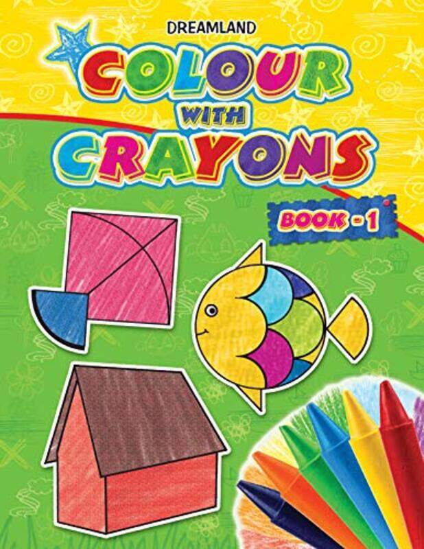 

Colour with Crayons Part 1 by Dreamland Publications - Paperback