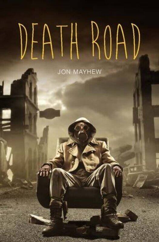 

Death Road by Jon Mayhew-Paperback