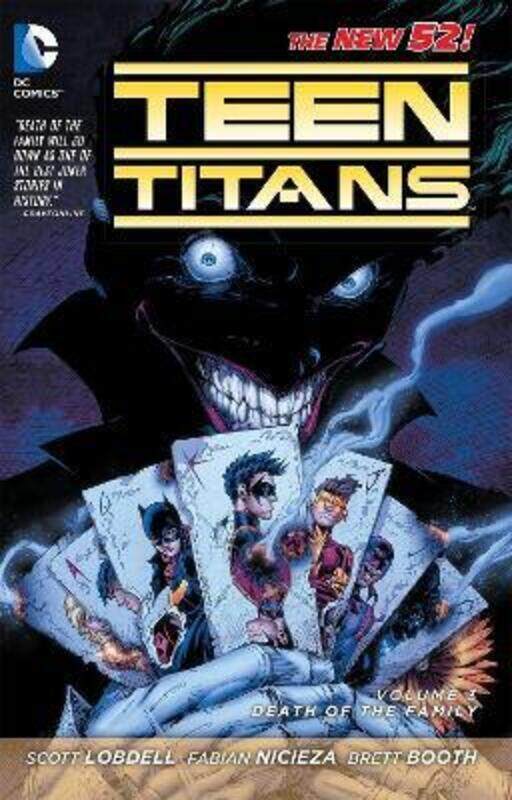 

Teen Titans Vol. 3: Death of the Family (The New 52),Paperback,By :Lobdell, Scott