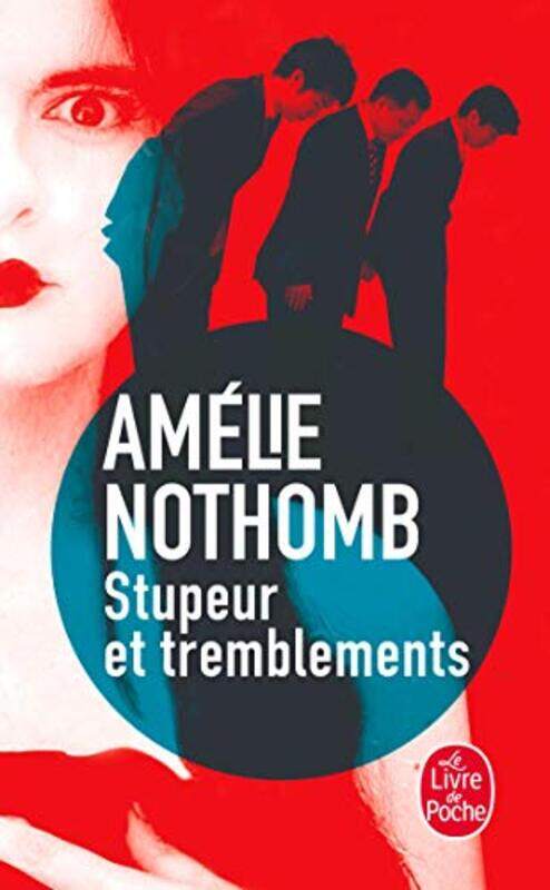 

Stupeur et Tremblements, By: Amelie Nothomb