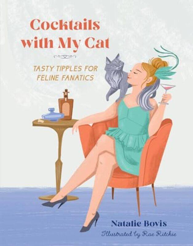 

Cocktails with My Cat by Dr Stuart R Christ's Hospital UK Thomson-Hardcover