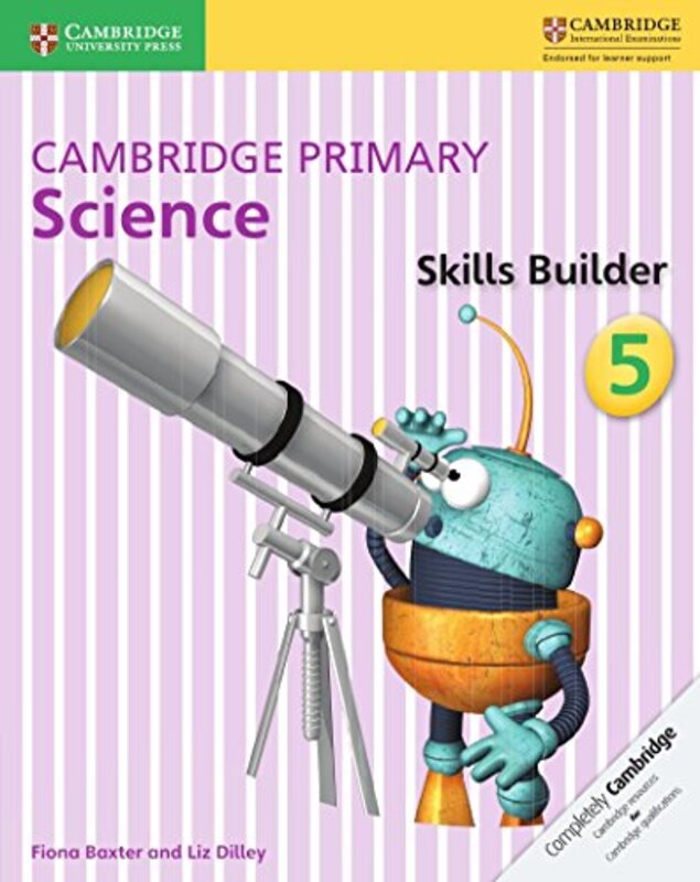 Cambridge Primary Science Skills Builder 5 By Fiona Baxter Paperback