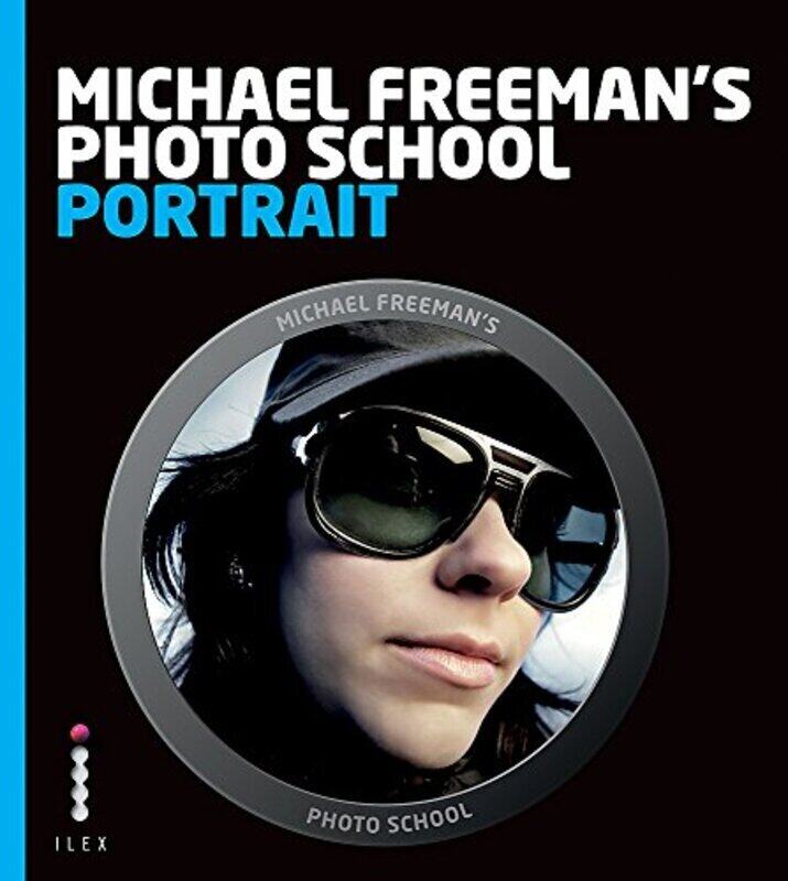 

Michael Freeman's Photo School: Portrait, Paperback Book, By: Michael Freeman