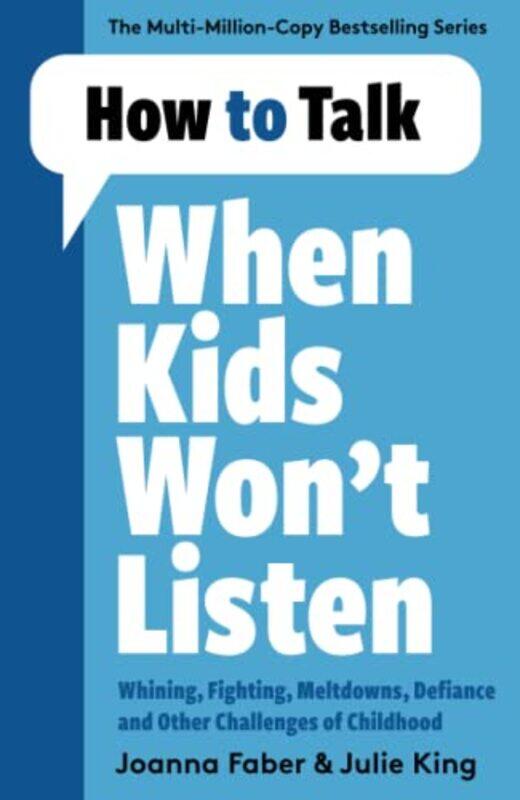 

How to Talk When Kids Wont Listen by Joanna Faber-Paperback