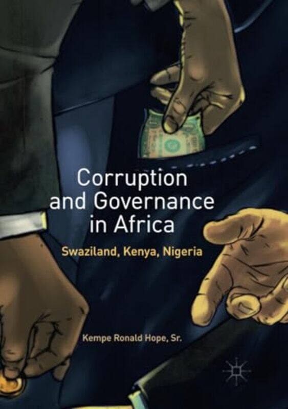 

Corruption And Governance In Africa by Sr, Kempe Ronald Hope-Paperback