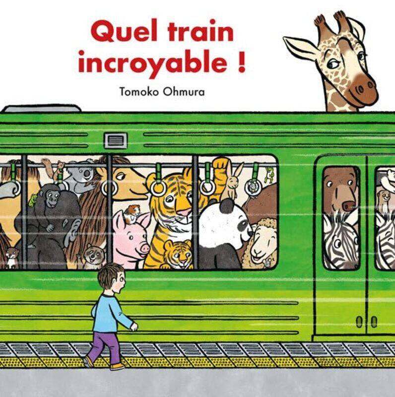 

Quel Train Incroyable By Ohmura Tomoko Paperback