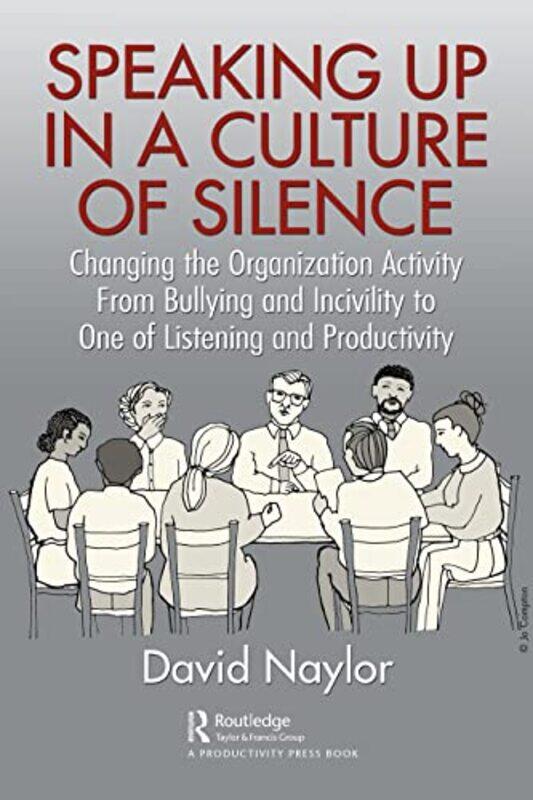 

Speaking Up in a Culture of Silence by David Naylor-Paperback