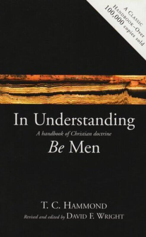 

In understanding be men by T C Hammond-Paperback