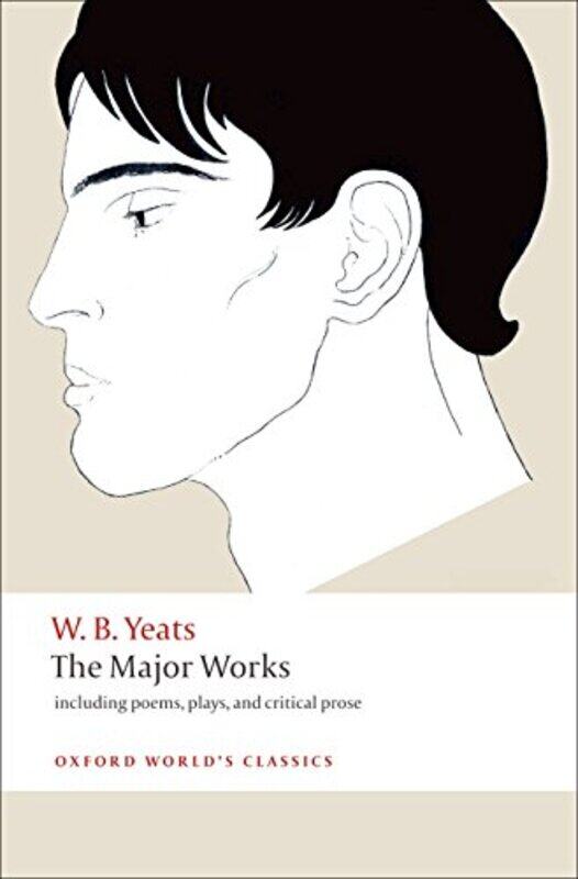 

The Major Works by W B YeatsEdward Professor of English Literature, Professor of English Literature, University of Leeds Larrissy-Paperback