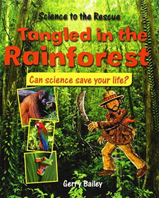 

Tangled in the Rainforest by Gerry Bailey-Paperback