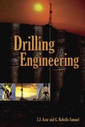 Drilling Engineering,Paperback,By:Azar, J.J. - Samuel, G. Robello