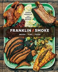 Franklin Smoke By Aaron Franklin Hardcover