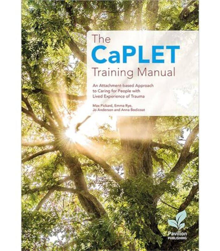 

The Caplet Training Manual by Emma RyeAnna BodicotMax PickardJo Anderson-Paperback