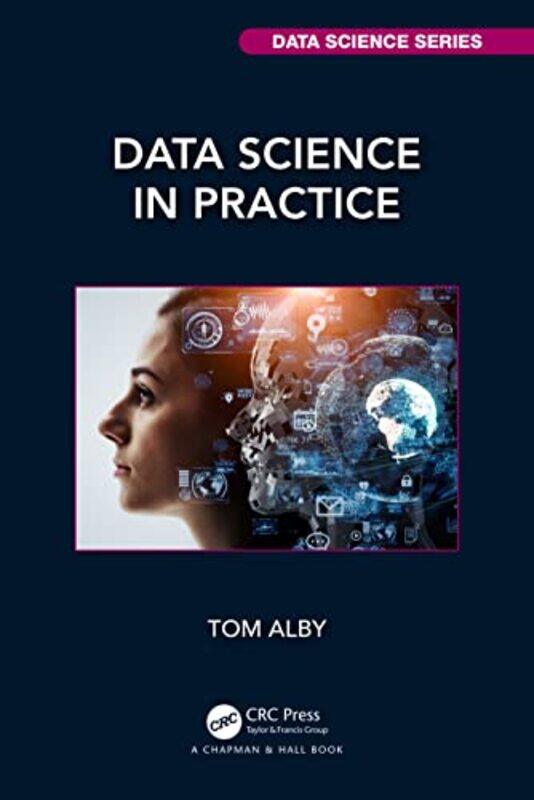 

Data Science in Practice by Georgina Gomez de la CuestaJames Mason-Paperback