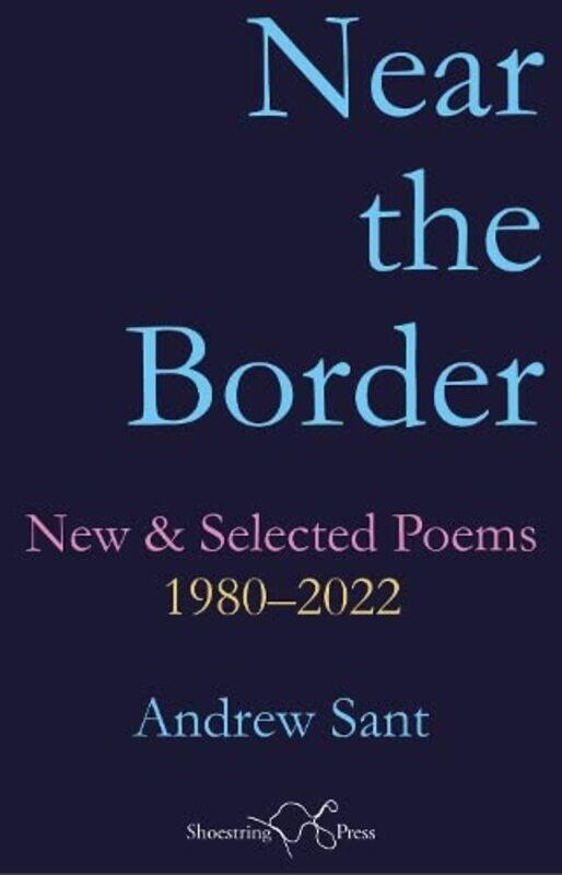

Near the Border by Andrew Sant-Paperback