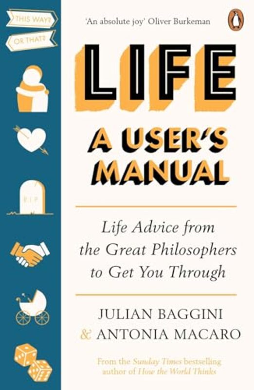 Life A User’s Manual by Julian BagginiAntonia Macaro-Paperback