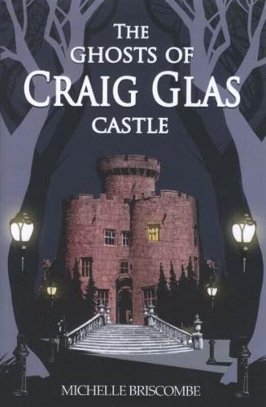 

The Ghosts of Craig Glas Castle by Michelle BriscombeKeren Williams-Paperback