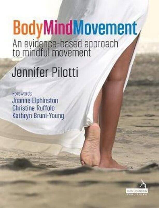 

Body Mind Movement by Jennifer Pilotti-Paperback