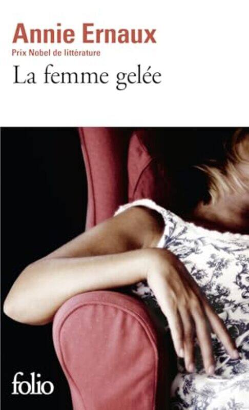 

LA FEMME GELEE by ERNAUX ANNIE - Paperback