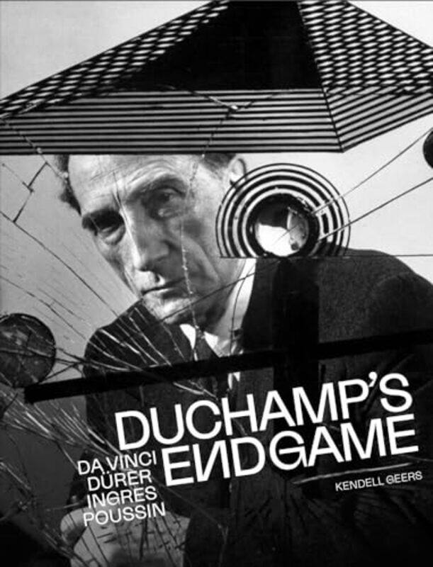 

Duchamp’s Endgame by Kendell Geers -Hardcover