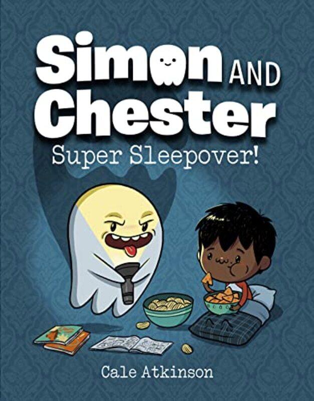 

Super Sleepover Simon and Chester Book 2 by Cale Atkinson-Hardcover