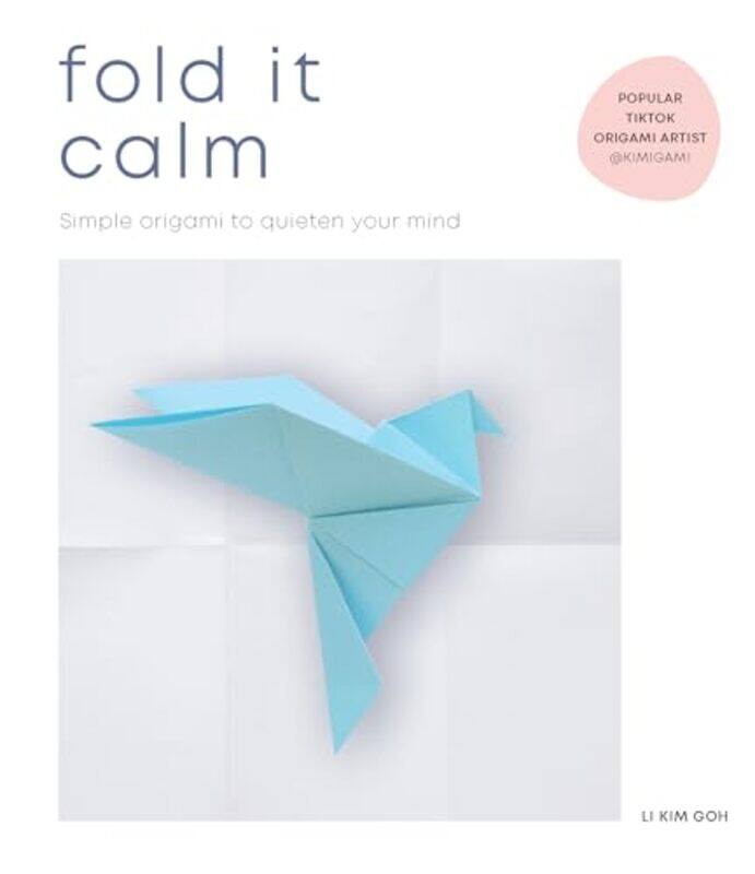 

Fold It Calm by Li Kim Goh-Paperback
