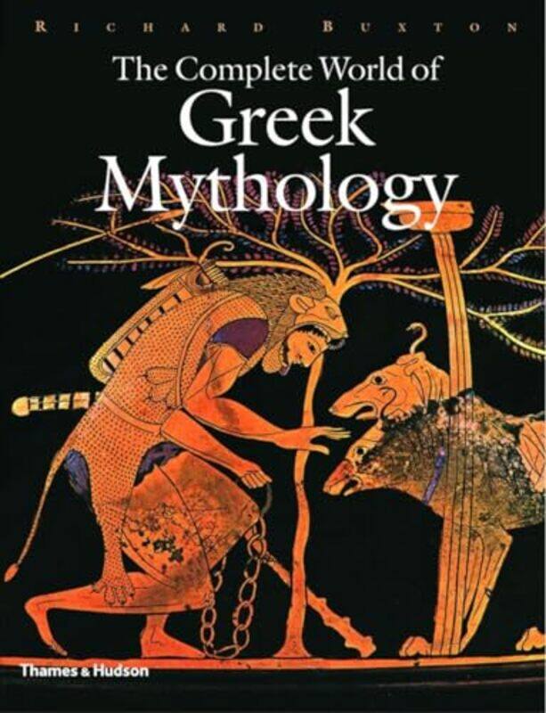 

The Complete World of Greek Mythology by Richard Buxton-Hardcover