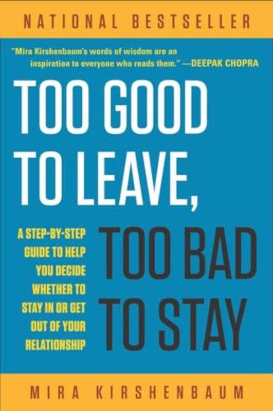 

Too Good To Leave Too Bad To Stay By Kirshenbaum Mira - Paperback