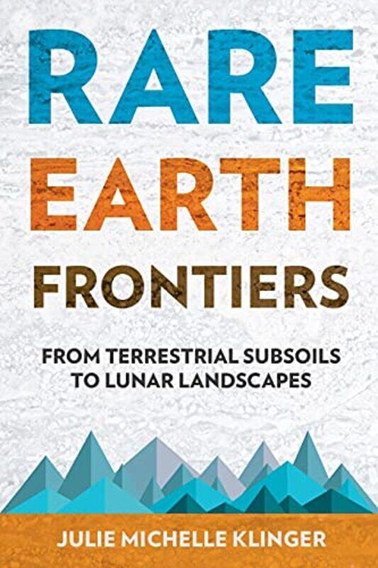 

Rare Earth Frontiers by Lisabeth Clark-Paperback