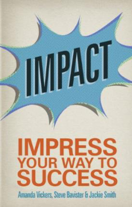 Impact: Impress your way to success, Paperback Book, By: Amanda Vickers