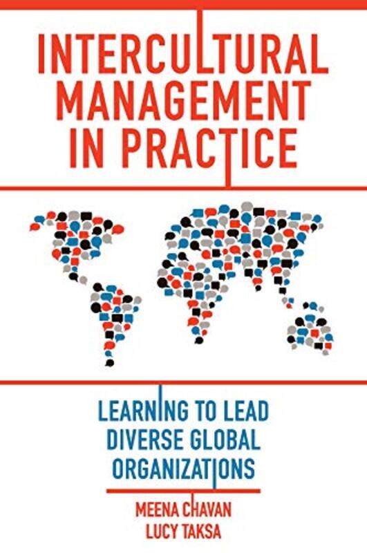 

Intercultural Management in Practice by Meena Macquarie University, Australia ChavanLucy Macquarie University, Australia Taksa-Hardcover