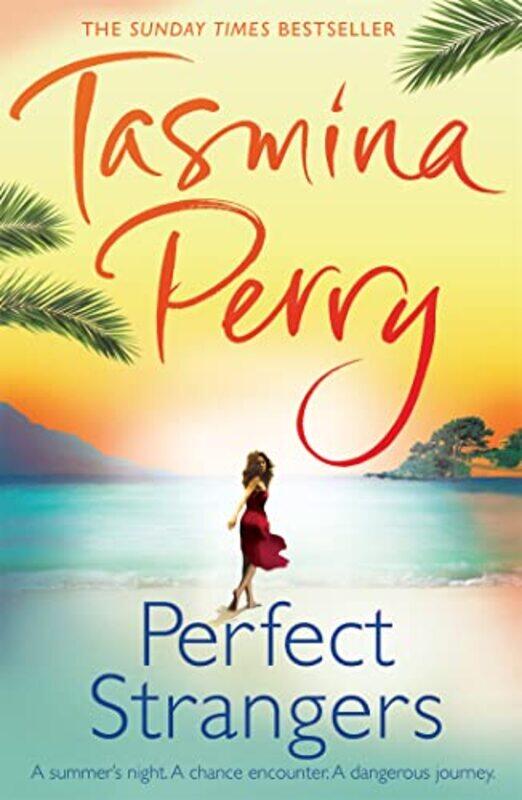 

Perfect Strangers by Tasmina Perry-Paperback