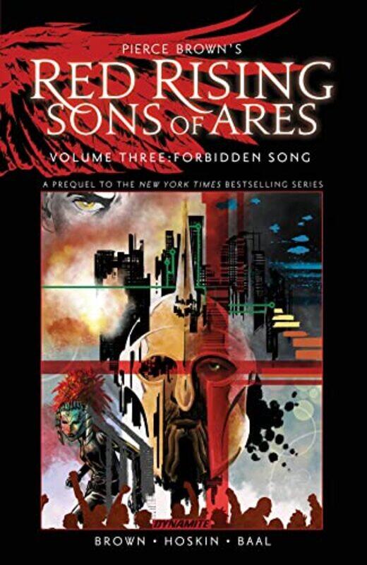 

Pierce Brown S Red Rising Sons Of Ares Vol 3 Forbidden Song by Pierce Brown - Hardcover