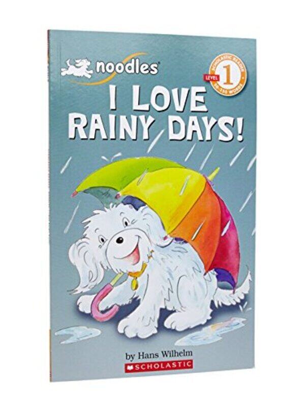 

Scholastic Reader Level 1: Noodles: I Love Rainy Days!, Paperback Book, By: Hans Wilhelm