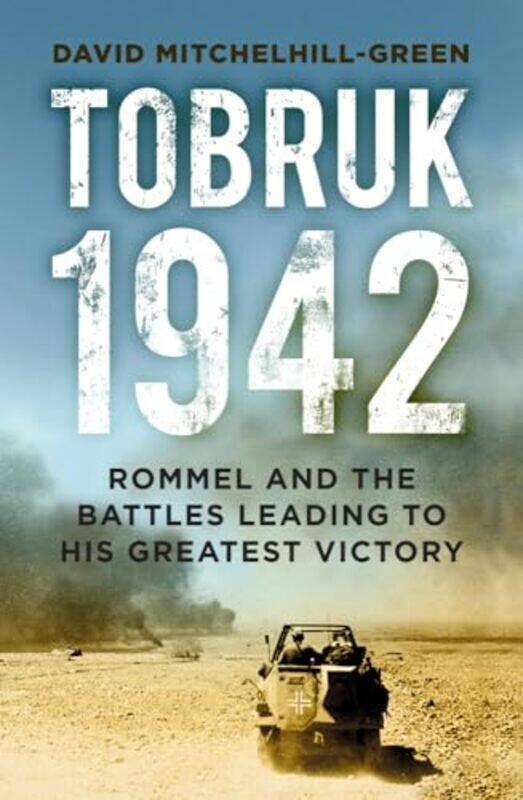 

Tobruk 1942 by David Mitchelhill-Green-Paperback