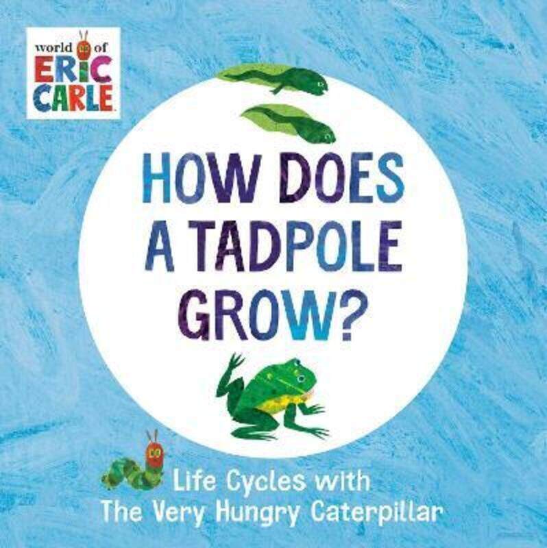 

How Does a Tadpole Grow: Life Cycles with The Very Hungry Caterpillar.paperback,By :Carle, Eric - Carle, Eric