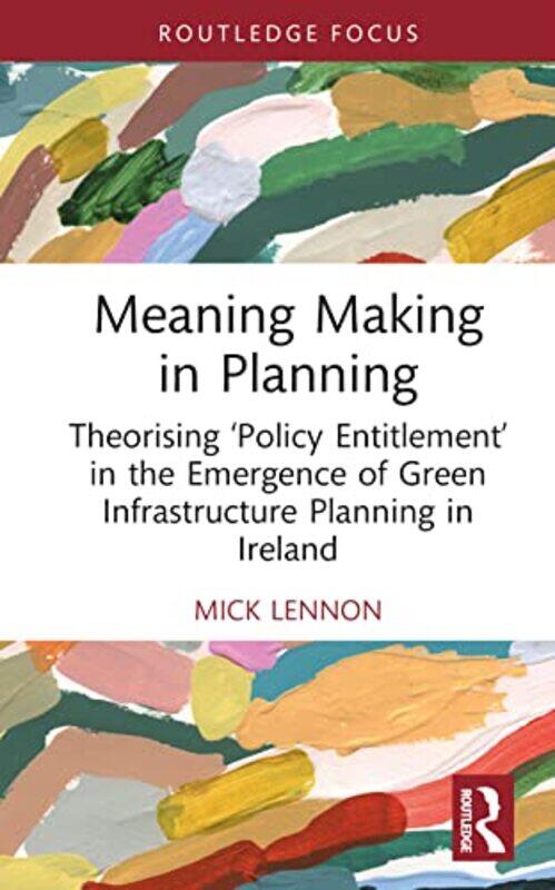 

Meaning Making in Planning by Michael A Milton-Hardcover